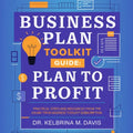 Business Plan Toolkit Guide: Plan to Profit | eBook