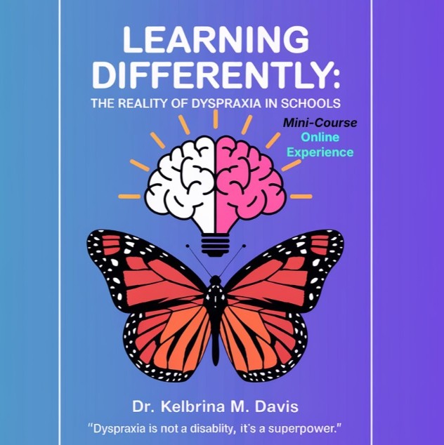 Learning Differently: The Reality of Dyspraxia in Schools | Mini-Course | Online