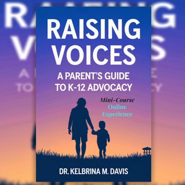 Raising Voices: A Parent’s Guide to Advocacy in K–12 | Mini-Course | Online