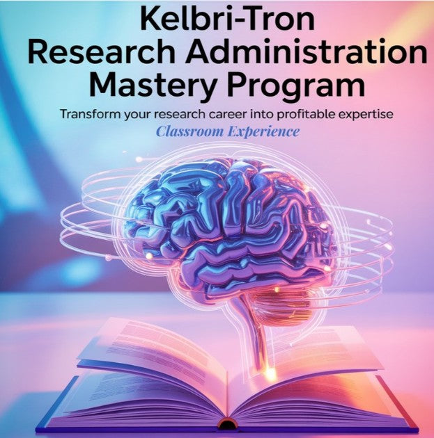 Kelbri-Tron Research Administration Mastery Program | Course | Classroom Experience