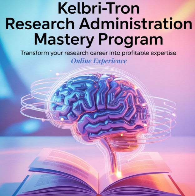 Kelbri-Tron Research Administration Mastery Program | Course | Online Experience